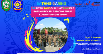 BATANG GARING : BARITAH TANGGUH GIAT RINGKAS SATPOL PP KOTIM
